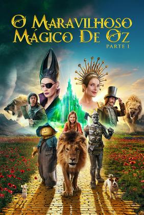 O Maravilhoso Mágico de Oz - Parte 1